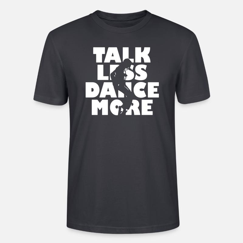 Dance More - Stanley/Stella Unisex Bio-T-Shirt CRAFTER - Dunkles Graublau