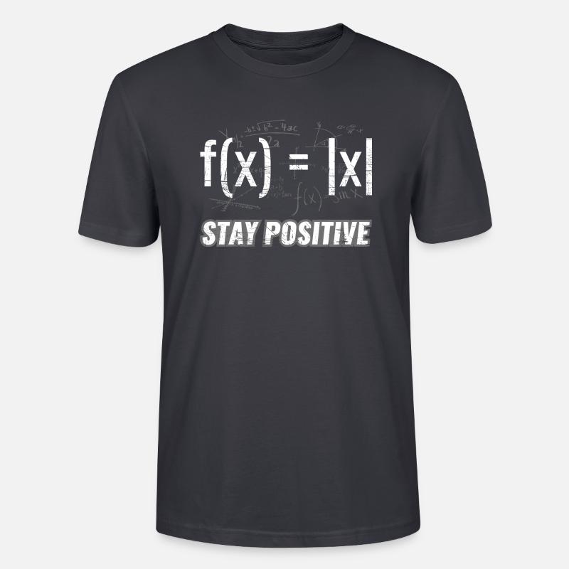 Funny Functions > Stay Positive - Stanley/Stella Unisex Bio-T-Shirt CRAFTER - Dunkles Graublau