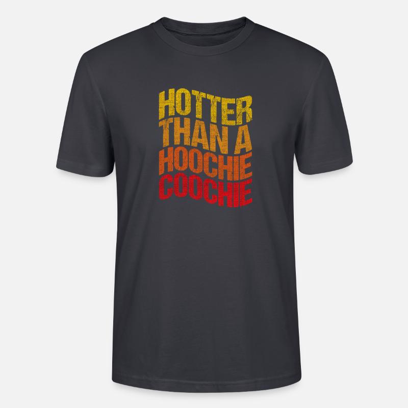 Plus chaud qu’un hoochie coochie - T-shirt bio CRAFTER Stanley Stella Unisexe - bleu gris foncé
