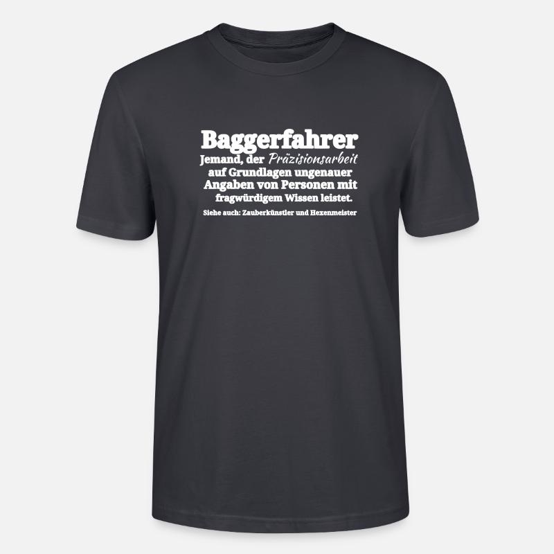 baggerfahrer tshirt Geschenkidee - Stanley/Stella Unisex Bio-T-Shirt CRAFTER - Dunkles Graublau