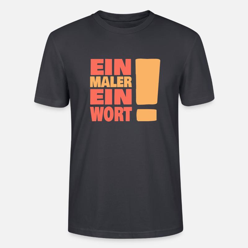 Eine maler ein Wort - Stanley/Stella Unisex Bio-T-Shirt CRAFTER - Dunkles Graublau