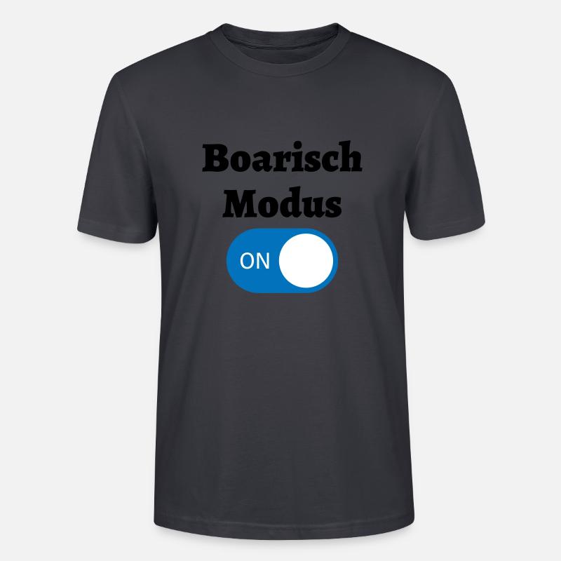 Boarisch Modus - bayerischer Spruch - Stanley/Stella Unisex Bio-T-Shirt CRAFTER - Dunkles Graublau
