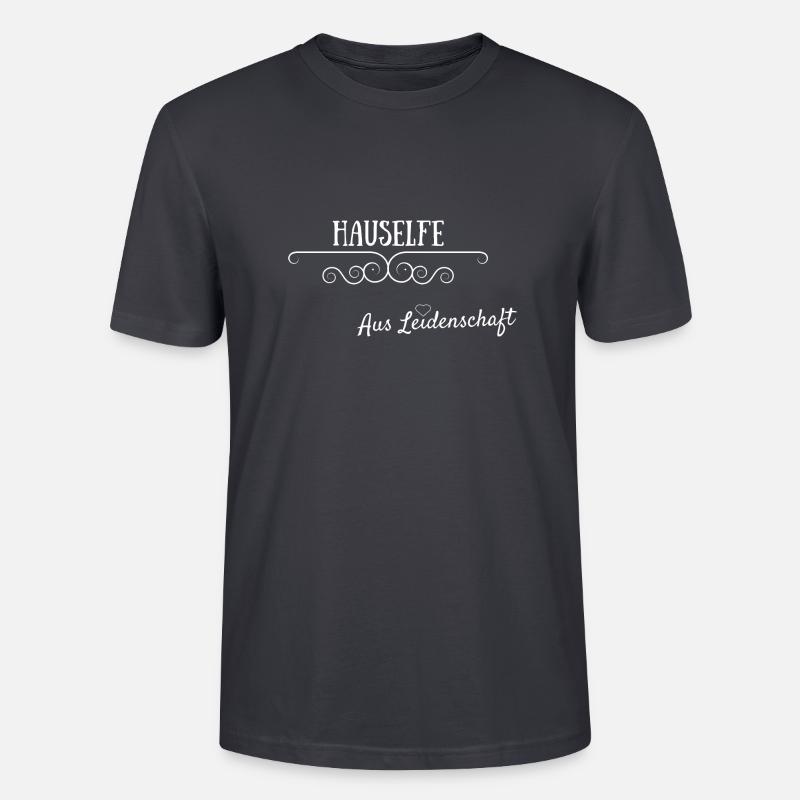 Hauselfe aus Leidenschaft Geschenkidee - Stanley/Stella Unisex Bio-T-Shirt CRAFTER - Dunkles Graublau