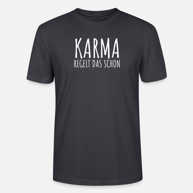 Karma Regelt Das Schon - Stanley/Stella Unisex Bio-T-Shirt CRAFTER - Dunkles Graublau