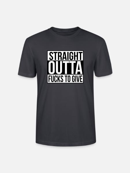 Straight outta fucks to give - Stanley/Stella CRAFTER Unisex Organic T-Shirt - India Ink Grey