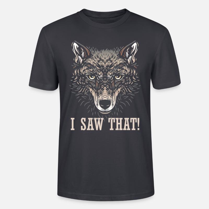 Wolf - I saw that - Stanley/Stella Unisex Bio-T-Shirt CRAFTER - Dunkles Graublau