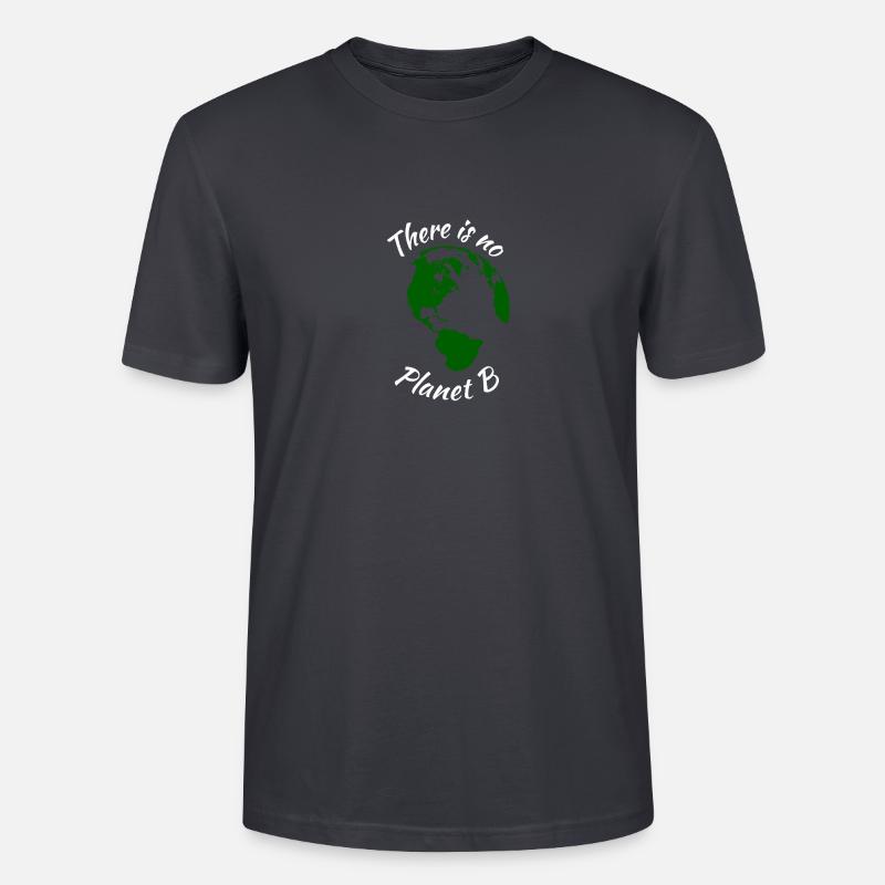 Il n'y a pas de planète B | Conception de protection de l'environnement - T-shirt bio CRAFTER Stanley Stella Unisexe - bleu gris foncé