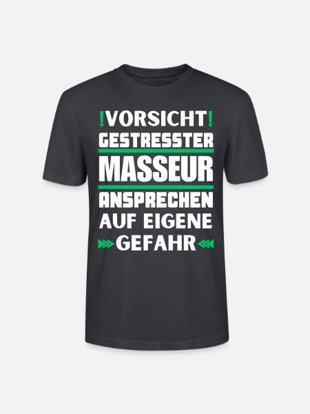 Gestresster Masseur nicht ansprechen! - Stanley/Stella Unisex Bio-T-Shirt CRAFTER - Dunkles Graublau