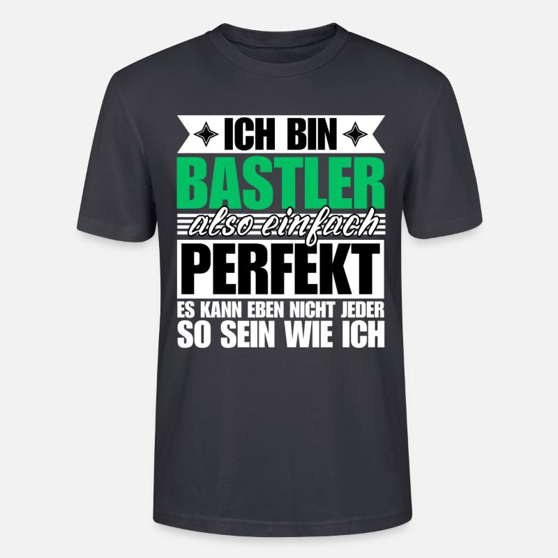 Perfekter Bastler - Stanley/Stella Unisex Bio-T-Shirt CRAFTER - Dunkles Graublau