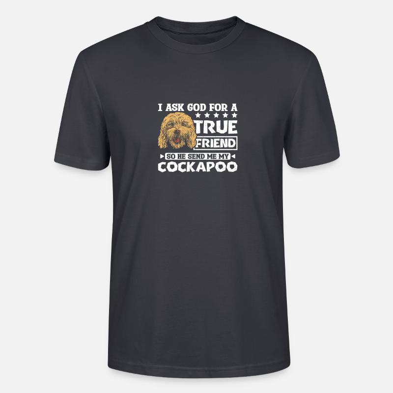 God send me my cockapoo - Stanley/Stella Unisex Bio-T-Shirt CRAFTER - Dunkles Graublau