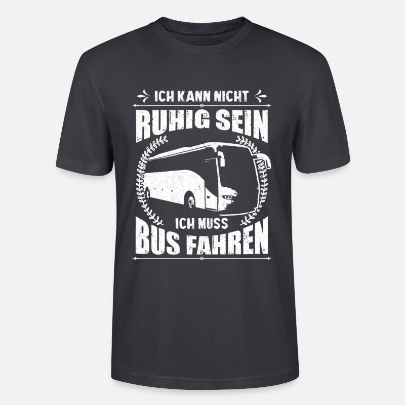 Busfahrer Geschenkideen ich kann - Stanley/Stella Unisex Bio-T-Shirt CRAFTER - Dunkles Graublau