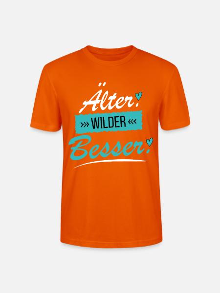 Älter Wilder Besser - Frecher Spruch - Stanley/Stella Unisex Bio-T-Shirt CRAFTER - Tieforange