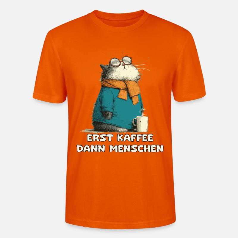 Erst Kaffee Dann Menschen Katze - Stanley/Stella Unisex Bio-T-Shirt CRAFTER - Tieforange