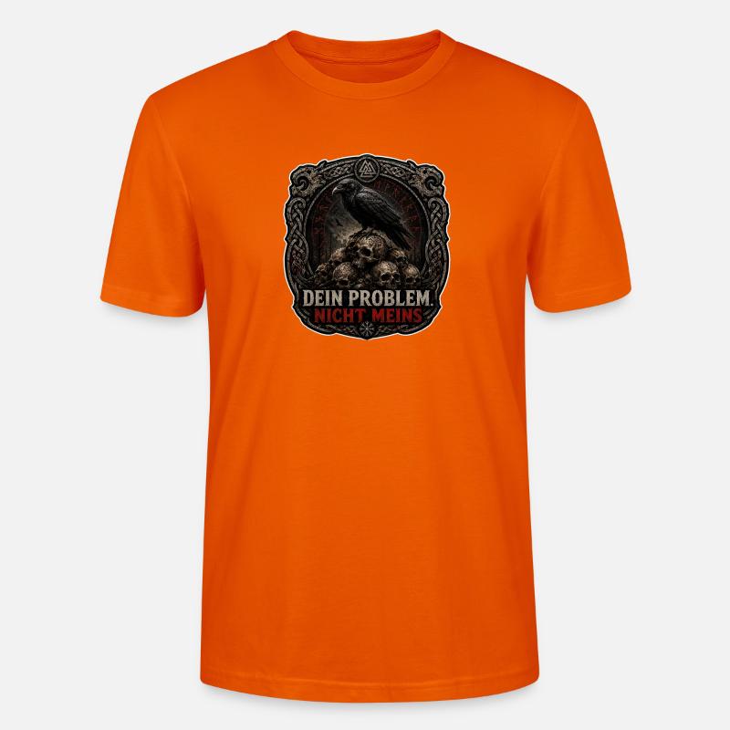 Dein Problem Nicht Meins Gothic Patch - Stanley/Stella Unisex Bio-T-Shirt CRAFTER - Tieforange