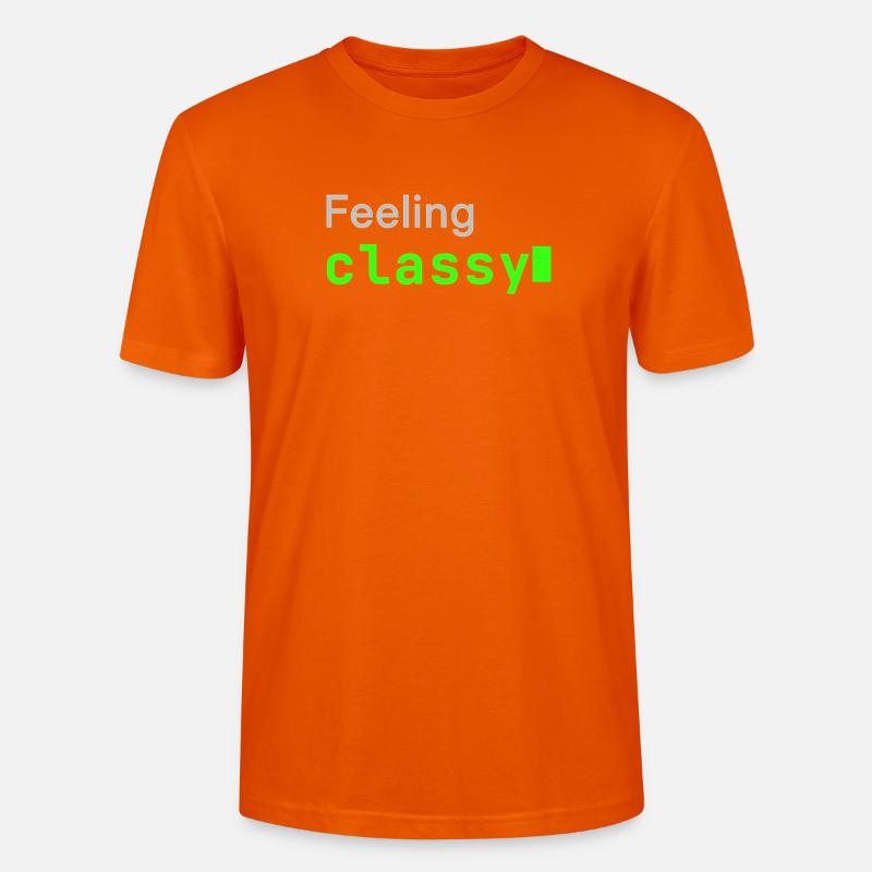 Feeling classy | Developer mood - Stanley/Stella CRAFTER Unisex Organic T-Shirt - bright orange