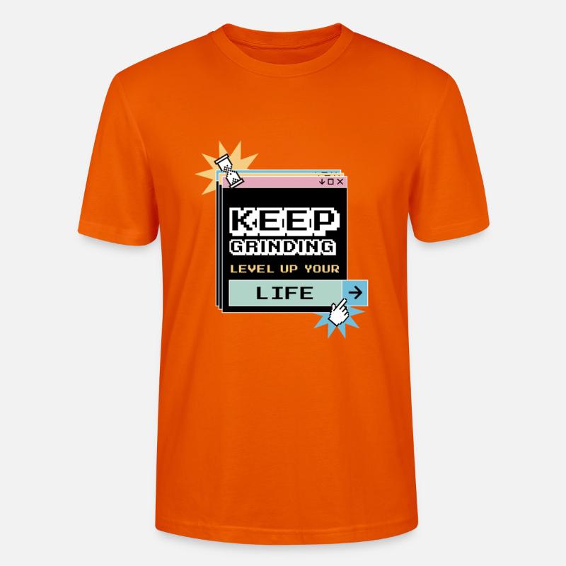 Keep Grinding Motivation Quotidienne Persévérance - T-shirt bio CRAFTER Stanley Stella Unisexe - orange profond