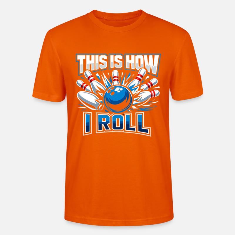 This Is How I Roll - Stanley/Stella Unisex Bio-T-Shirt CRAFTER - Tieforange