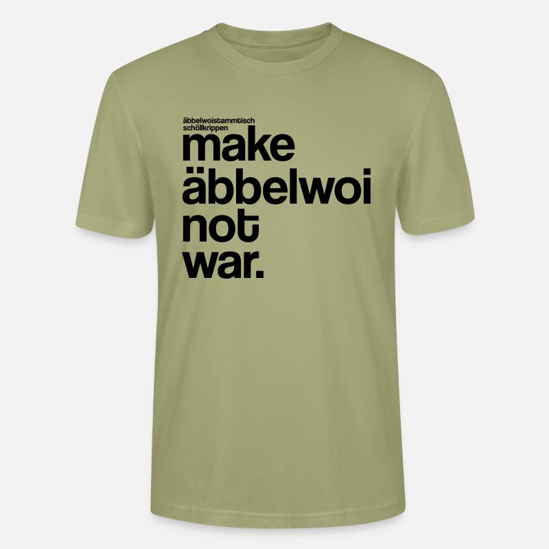 make äbbelwoi not war - Stanley/Stella Unisex Bio-T-Shirt CRAFTER - Nebelgrün