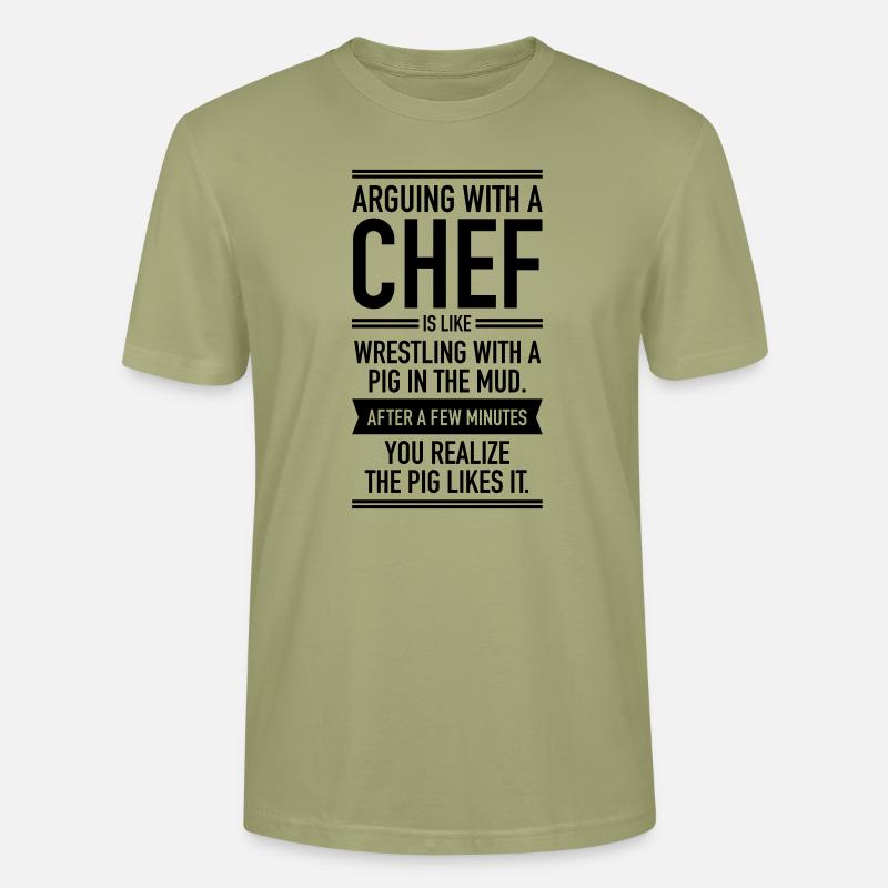 Arguing With A Chef... - Stanley/Stella Unisex Bio-T-Shirt CRAFTER - Nebelgrün