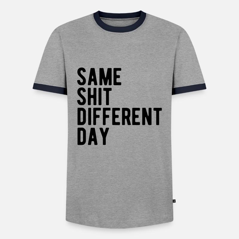 Same Shit - Different Day - Männer Kontrast-T-Shirt - Grau/Navy 
