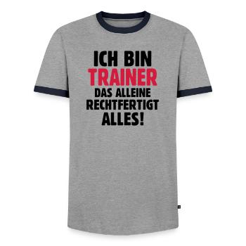 Ich bin Trainer das rechtfertigt alles - Fußball - Männer Kontrast-T-Shirt - Grau/Navy  - Vorne - AI Model Female 172 light (172cm) & AI Model Male 178 light (178cm)