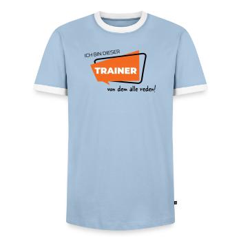 Ich bin dieser Trainer von dem alle reden - Männer Kontrast-T-Shirt - Hellblau/Weiß  - Vorne - AI Model Female 172 light (172cm) & AI Model Male 178 light (178cm)