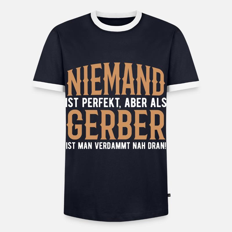 Gerber Spruch Geschenk - Männer Kontrast-T-Shirt - Navy/Weiß 