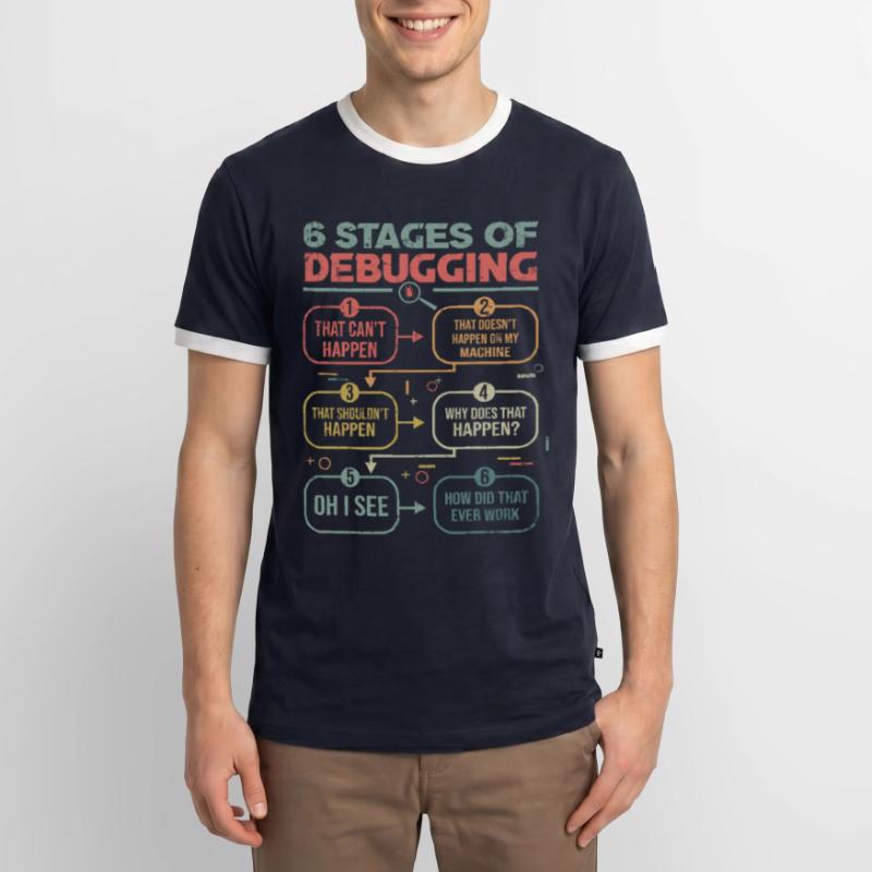 Programmierer Debugging 6 stages of debugging Männer Kontrast-T-Shirt