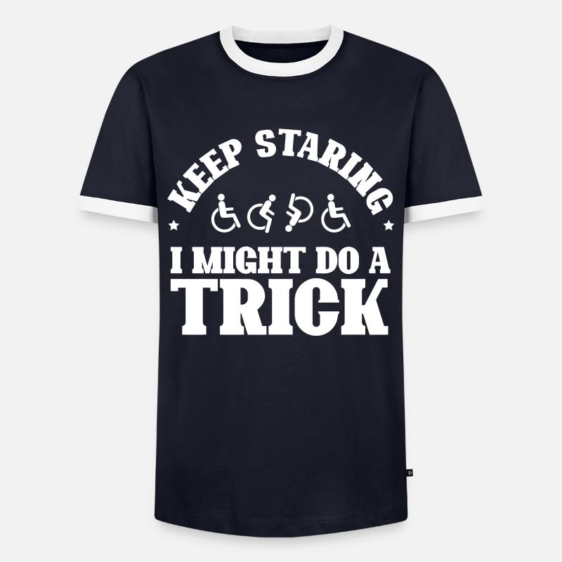 Handicapped Keep Staring I Might Do A Trick - Men's Ringer Shirt - navy/white