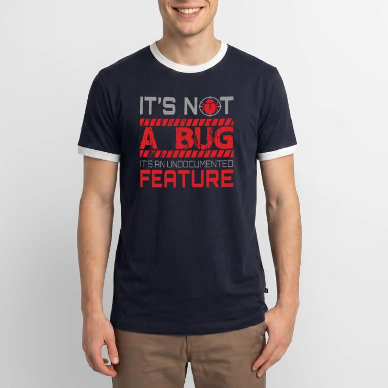 Programming - Its Not A Bug Men's Ringer Shirt