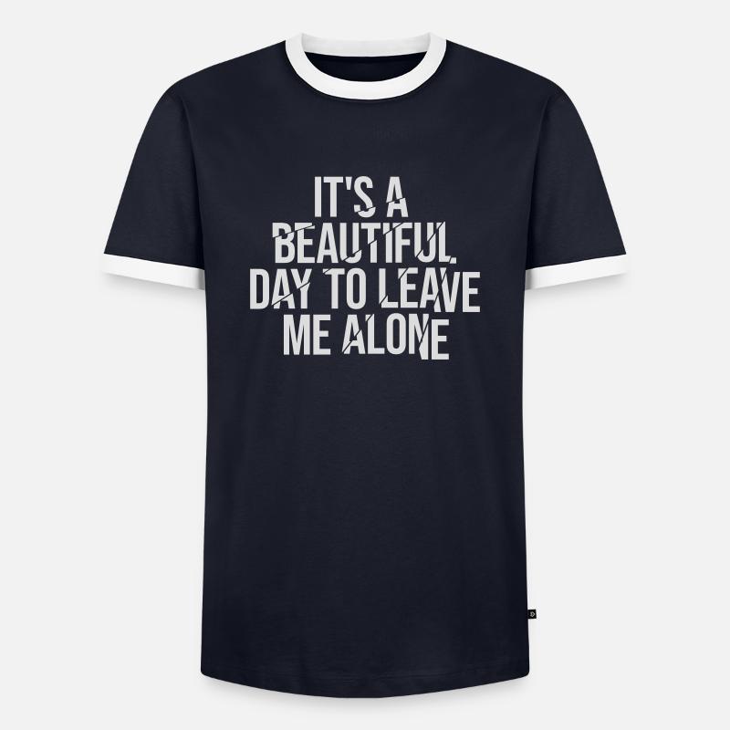 leave me alone day - Männer Kontrast-T-Shirt - Navy/Weiß 