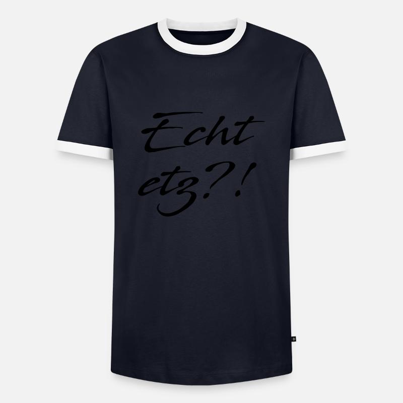 Echt etz? - Männer Kontrast-T-Shirt - Navy/Weiß 
