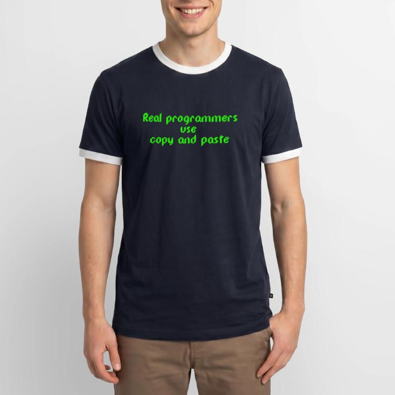 Real programmers use copy and paste Männer Kontrast-T-Shirt
