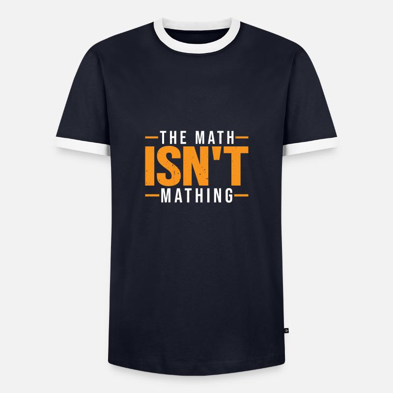 The Math Isn't Mathing 7 - Männer Kontrast-T-Shirt - Navy/Weiß 