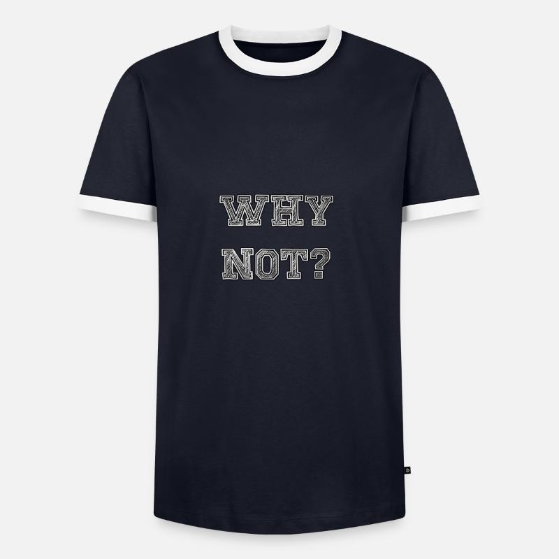 why not? - Männer Kontrast-T-Shirt - Navy/Weiß 