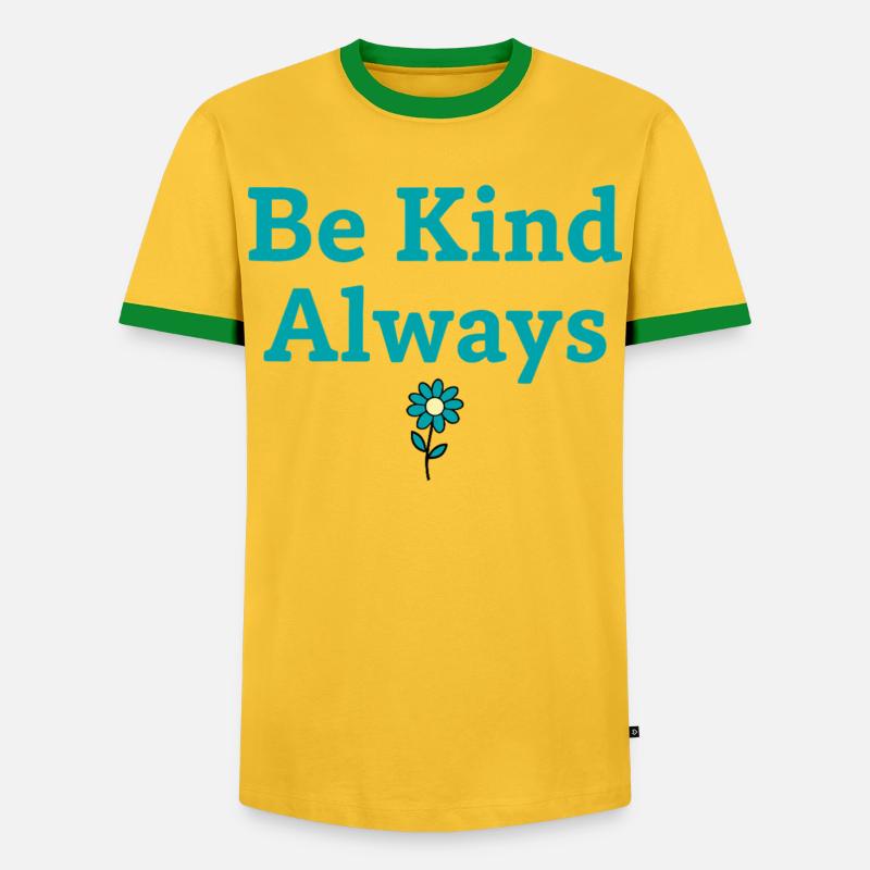 Be Kind Always Statement Saying - Men's Ringer Shirt - yellow/green