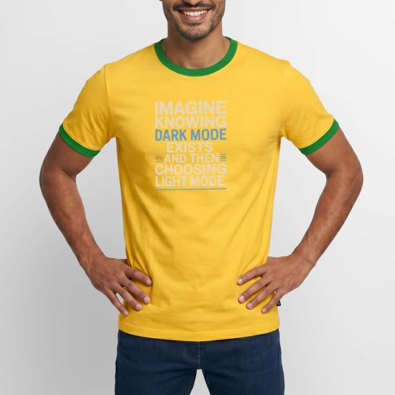 Dark Mode Exists Programmer IT Nerd Coder Office Men's Ringer Shirt