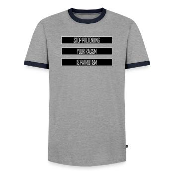 Stop Pretending Your Racism Is Patriotism Politics - Men's Ringer Shirt - grey/navy  - Front - AI Model Female 172 light (172cm) & AI Model Male 178 light (178cm)