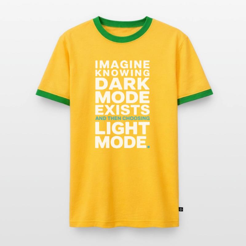 Dark Mode Exists Programmer IT Nerd Coder Office Men's Ringer Shirt
