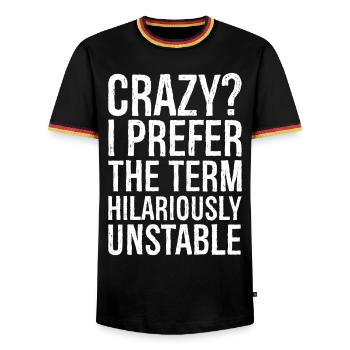 Verrückt, ich bevorzuge den Begriff urkomisch instabil - Männer Kontrast-T-Shirt - Schwarz/Dreifarbig - Vorne - AI Model Male 178 light (178cm) & AI Model Male 185 light (185cm)