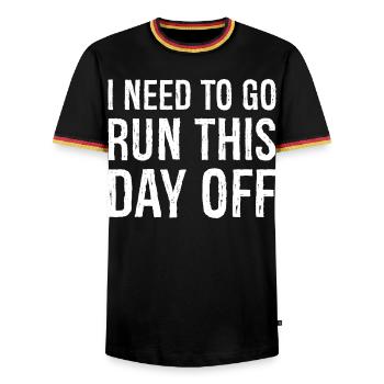 I need to go run this day off - Men's Ringer Shirt - black/tricolour - Front - AI Model Male 178 light (178cm) & AI Model Male 185 light (185cm)