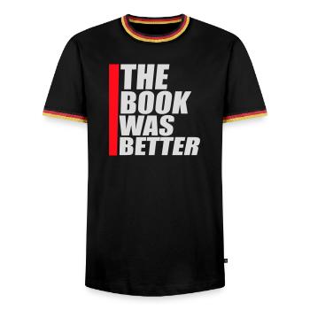 The Book Was Better Lustig Bücherwurm Film Spruch - Männer Kontrast-T-Shirt - Schwarz/Dreifarbig - Vorne - AI Model Male 178 light (178cm) & AI Model Male 185 light (185cm)