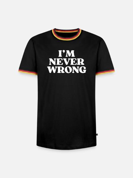 I’m Never Wrong - Lustiger Spruch - Männer Kontrast-T-Shirt - Schwarz/Dreifarbig