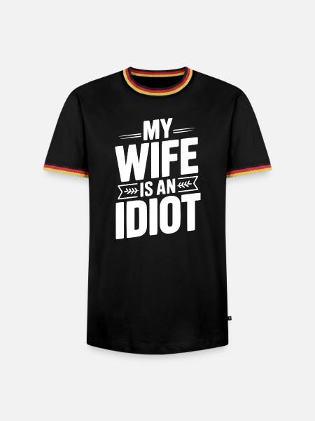 Meine Frau ist eine Idiotin - Männer Kontrast-T-Shirt - Schwarz/Dreifarbig