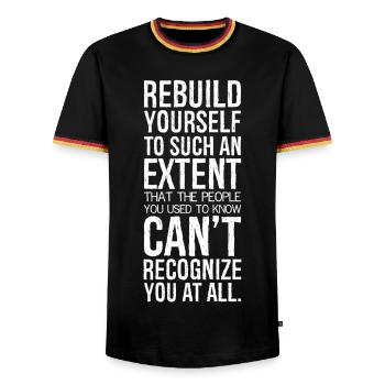 rebuild yourself to such an extent that the people - Männer Kontrast-T-Shirt - Schwarz/Dreifarbig - Vorne - AI Model Male 178 light (178cm) & AI Model Male 185 light (185cm)