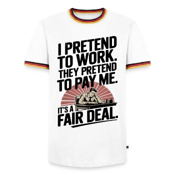 Work Humor I Pretend to Work, They Pretend to Pay - Men's Ringer Shirt - white/tricolour - Front - AI Model Female 172 light (172cm) & AI Model Male 185 light (185cm)
