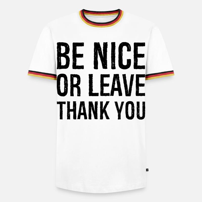 Sei nett oder geh Danke - Männer Kontrast-T-Shirt - Weiß/Dreifarbig