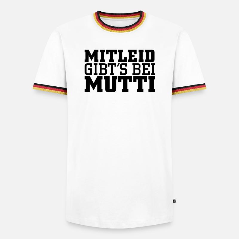 Mitleid gib's bei Mutti - Männer Kontrast-T-Shirt - Weiß/Dreifarbig