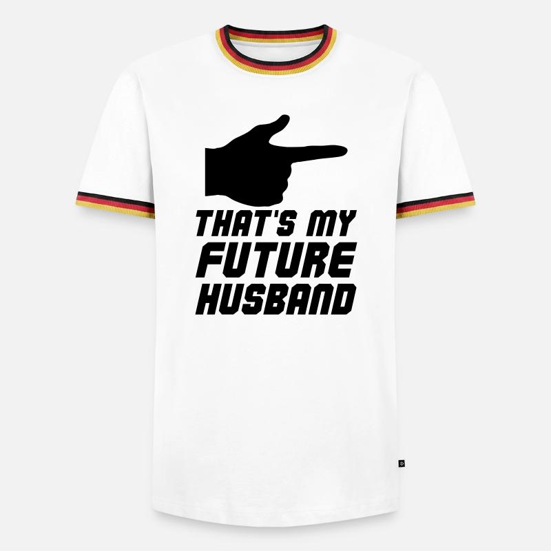 Thats my future Husband - Männer Kontrast-T-Shirt - Weiß/Dreifarbig