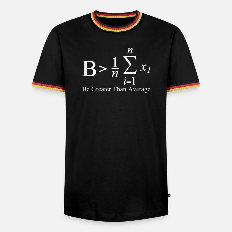 Be Greater Than Average - Männer Kontrast-T-Shirt - Schwarz/Dreifarbig
